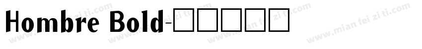 Hombre Bold字体转换